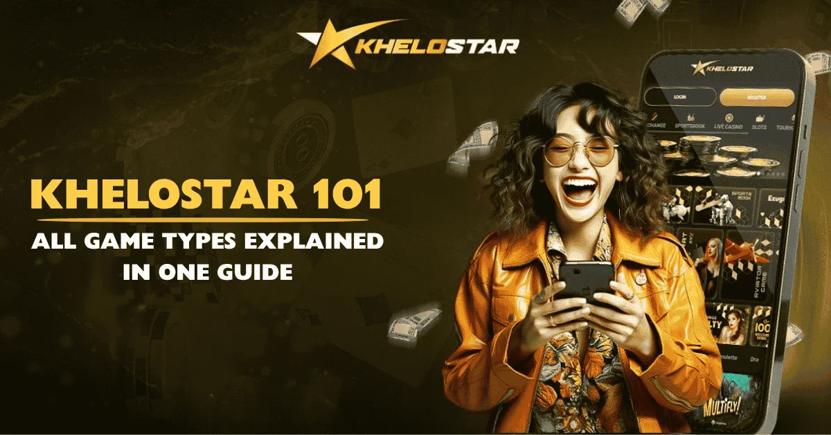 "Khelostar 101" guide. An excited woman with glasses holds a smartphone showing the Khelostar app, with game icons visible.
