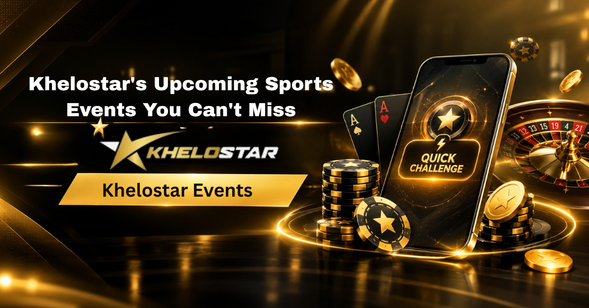 Gold and black gaming-themed banner with a phone, gaming chips, and a spin wheel, featuring the Khelostar logo and text "Khelostar's Upcoming Sports Events You Can't Miss."